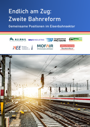 Endlich am Zug: Zweite Bahnreform | Gemeinsame Positionen im Eisenbahnsektor | Juli 2021