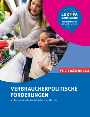 Broschüre | Verbraucherpolitische Forderungen | Europawahl 2024
