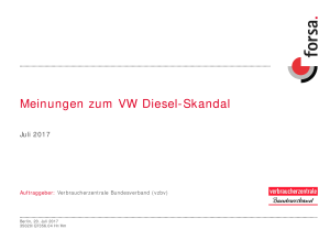 Meinungen zum VW Diesel-Skandal | Ergebnisse der repräsentativen forsa-Umfrage im Auftrag des vzbv | Juli 2017