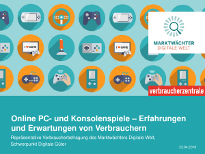 Online PC- und Konsolenspiele: Erfahrungen und Erwartungen von Verbrauchern (vollständiger Bericht)
