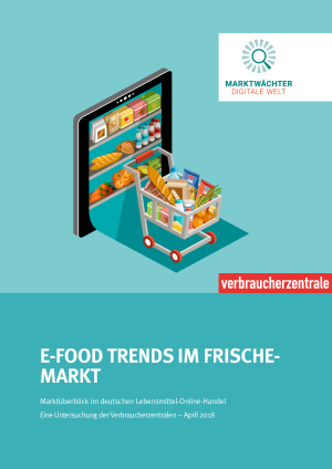 E-Food Trends im Frischemarkt I Bericht I April 2018