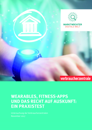 Wearables, Fitness-Apps und das Recht auf Auskunft: Ein Praxistest (Kurzbericht) 