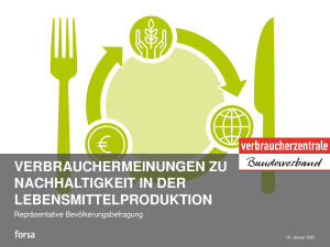 Verbrauchermeinungen zu Nachhaltigkeit in der Lebensmittelproduktion | Befragung im Auftrag des vzbv | Januar 2021